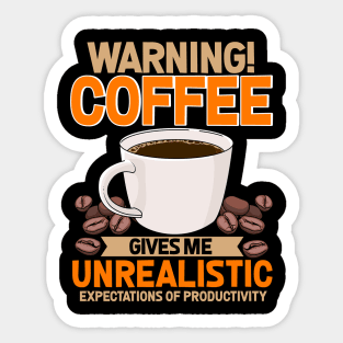 Coffee Lover Funny Sayings Warning Coffee Sticker